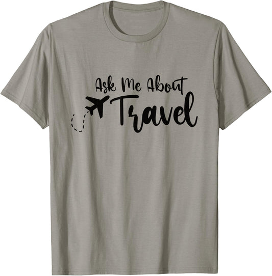 Ask Me About Travel Agent T-Shirt - T-Shirt | Sand