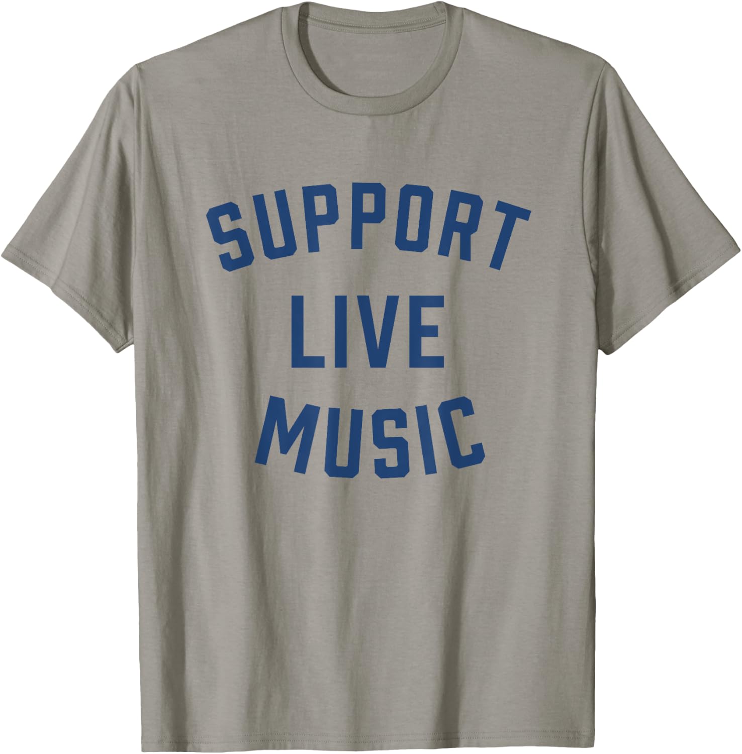 Support Live Music Band Concert T-Shirt - T-Shirt | Sand