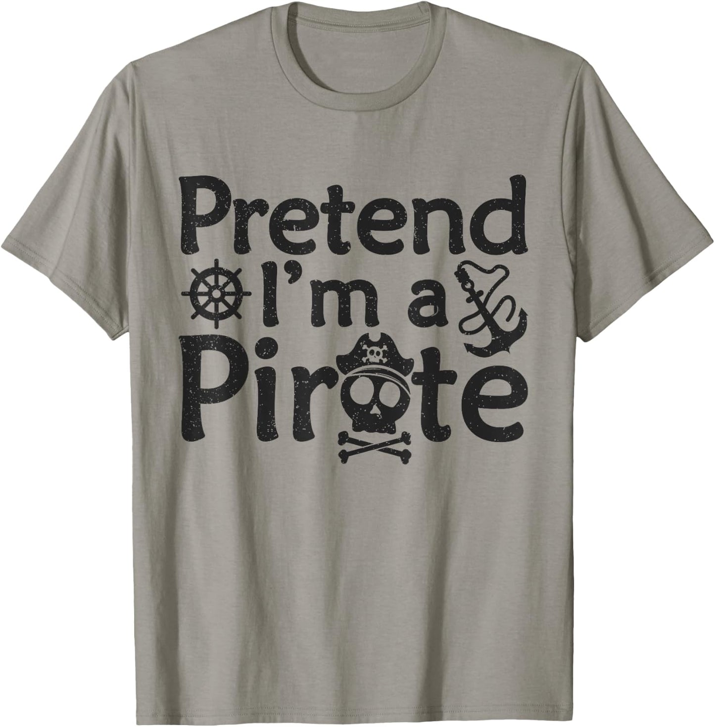 Pretend I'm A Pirate Vintage Halloween Quote T-Shirt - T-Shirt | Sand