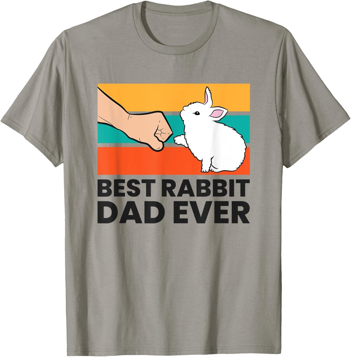 Best Rabbit Dad Ever Funny Rabbit Father Rabbit Bunny T-Shirt - T-Shirt | Sand