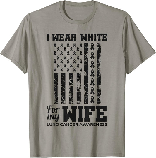 I Wear White For My Wife Lung Cancer Awareness Month T-Shirt - T-Shirt | Sand