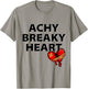 Achy Breaky Heart T-Shirt - T-Shirt | Sand