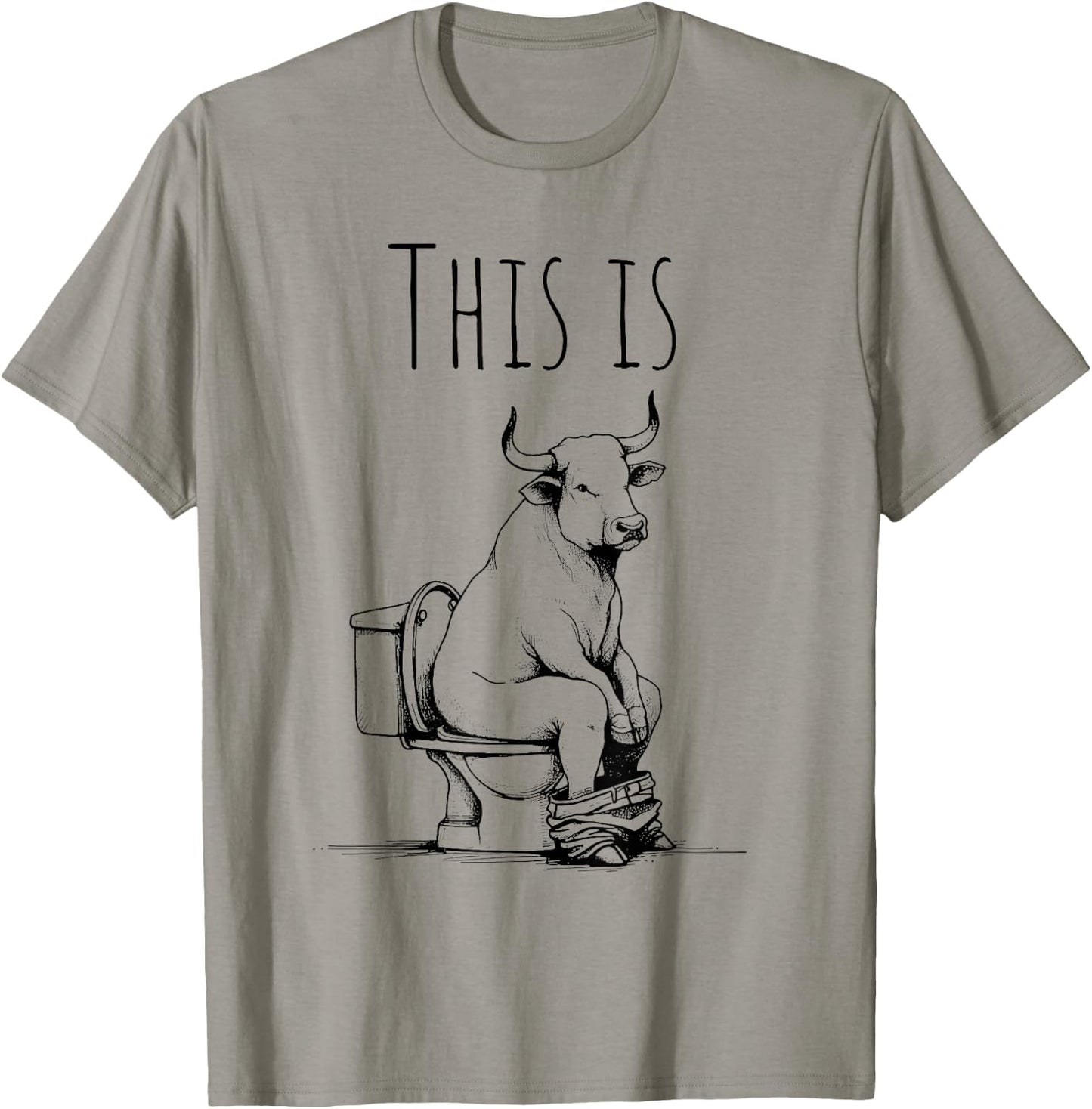 This Is Bullsht Funny Cow Toilet Humorous Design T-Shirt - T-Shirt | Sand