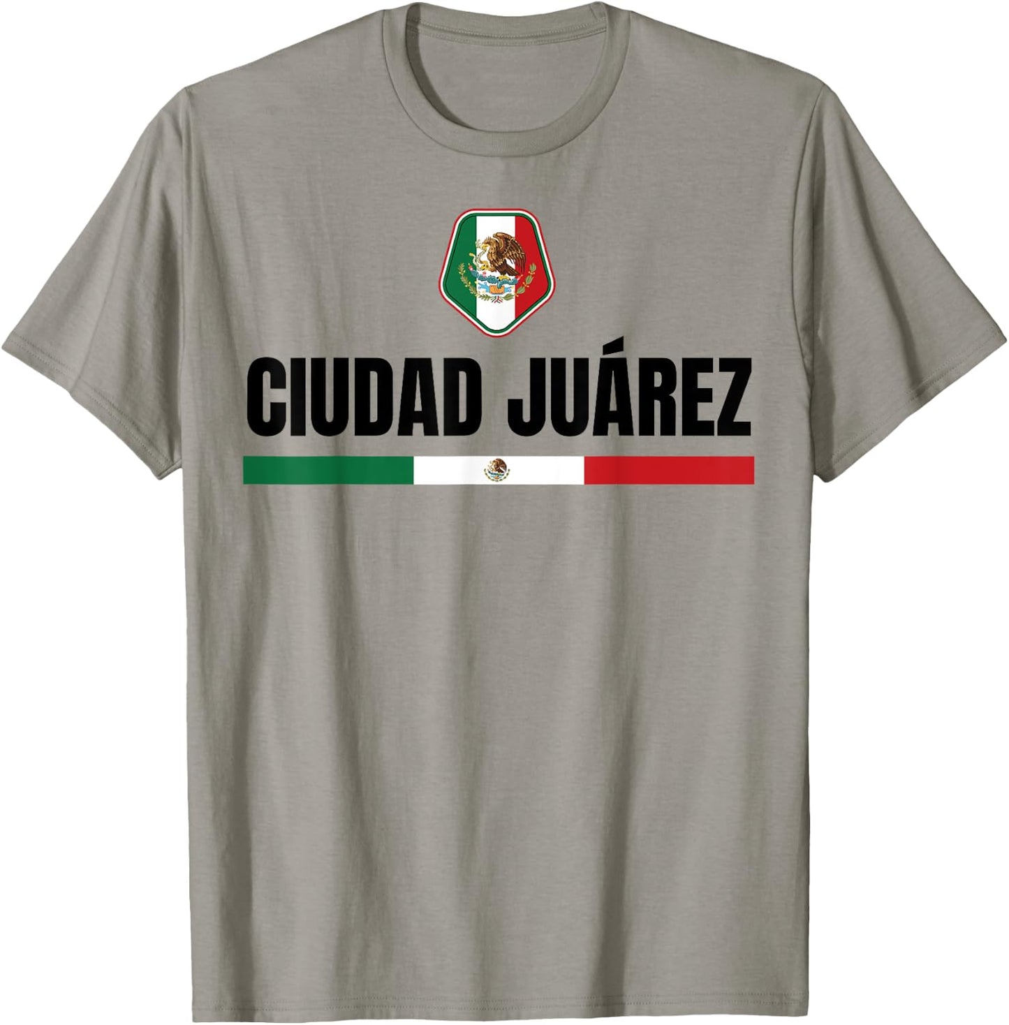 Saying Ciudad Juarez Mexico Flag Mexican Chihuahua Women Men T-Shirt - T-Shirt | Sand