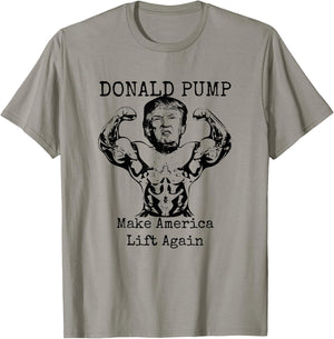 Make America Lift Again - Donald Pump T-Shirt - T-Shirt | Sand