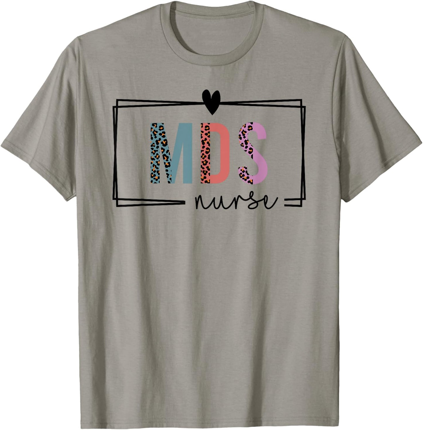 MDS Nurse mds nurse Nurses Day T-Shirt - T-Shirt | Sand
