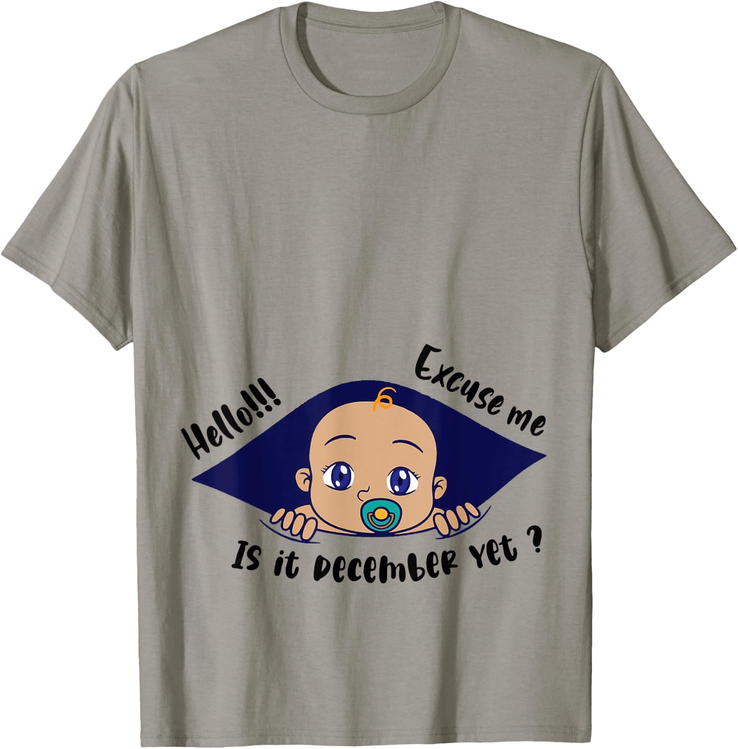 Excuse Me Is It December Yet Pregnancy Baby Announcement T-Shirt - T-Shirt | Sand