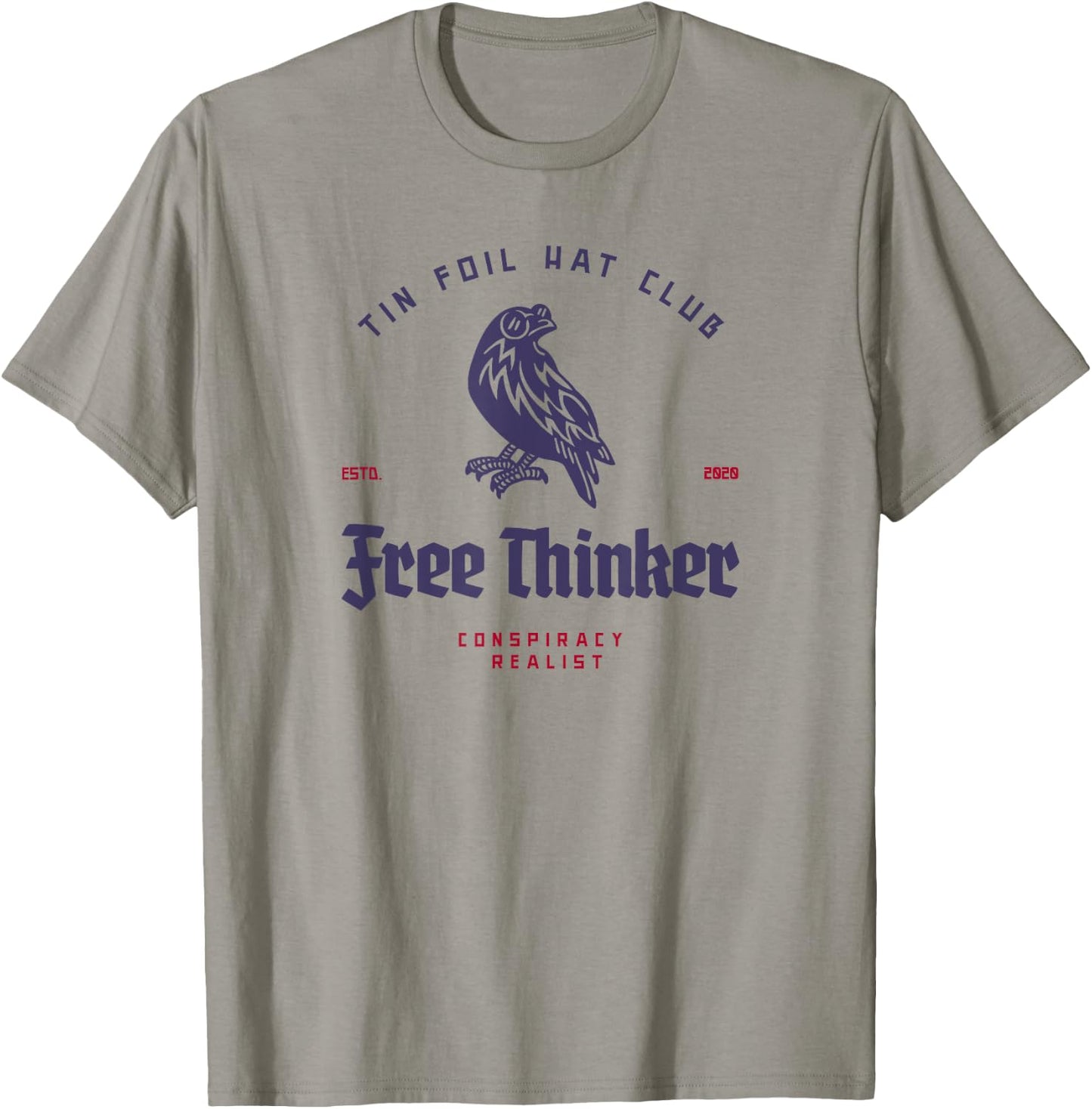 Tin Foil Hat Club - Free Thinker - Conspiracy Realist T-Shirt - T-Shirt | Sand