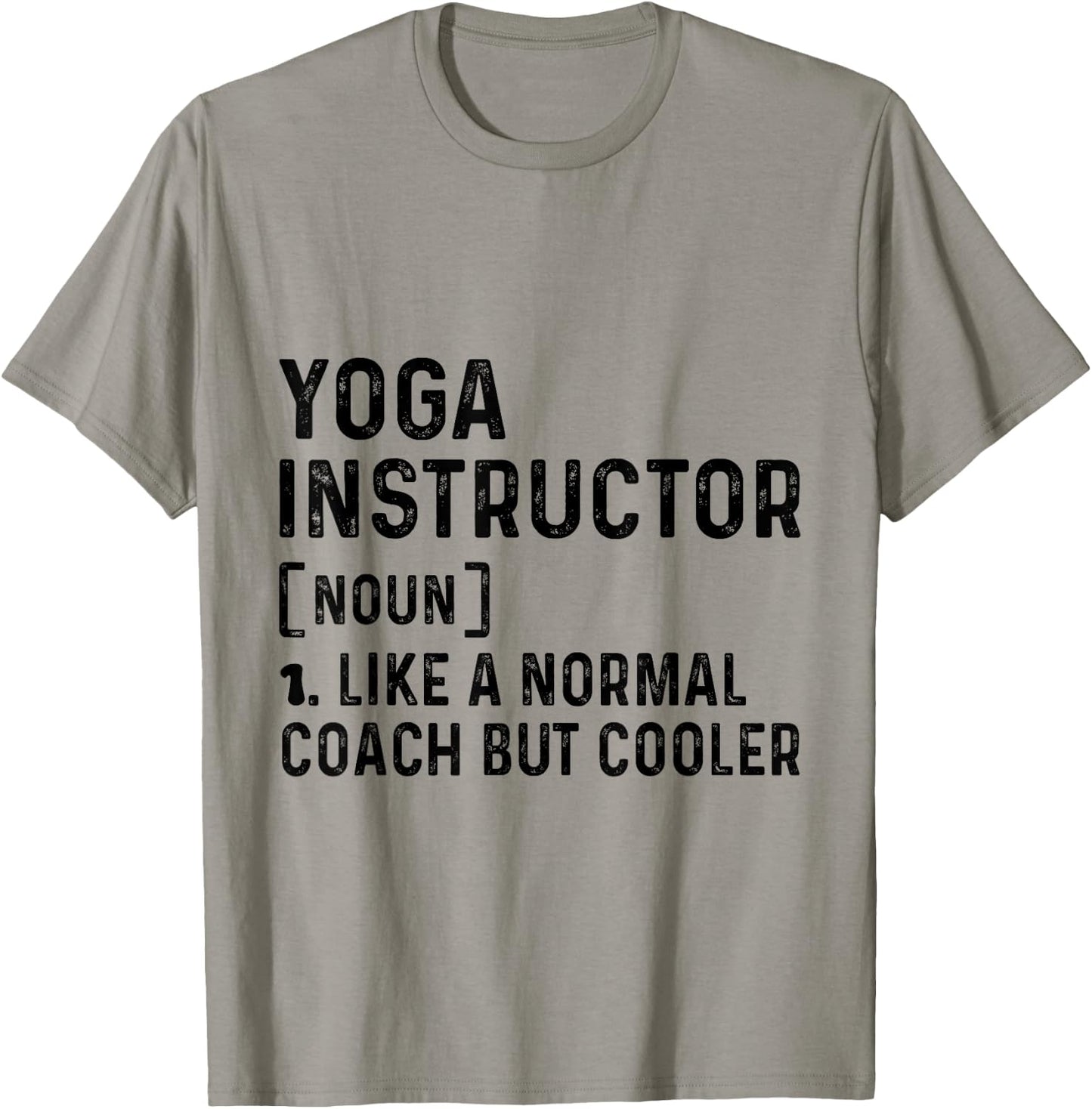 Yoga instructor Like a Normal Coach But Cooler Yoga Trainer T-Shirt - T-Shirt | Sand