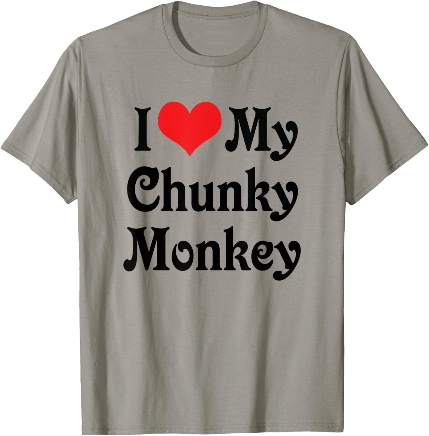 I Love Heart My Chunky Monkey - Boyfriend Girlfriend Lovers T-Shirt - T-Shirt | Sand