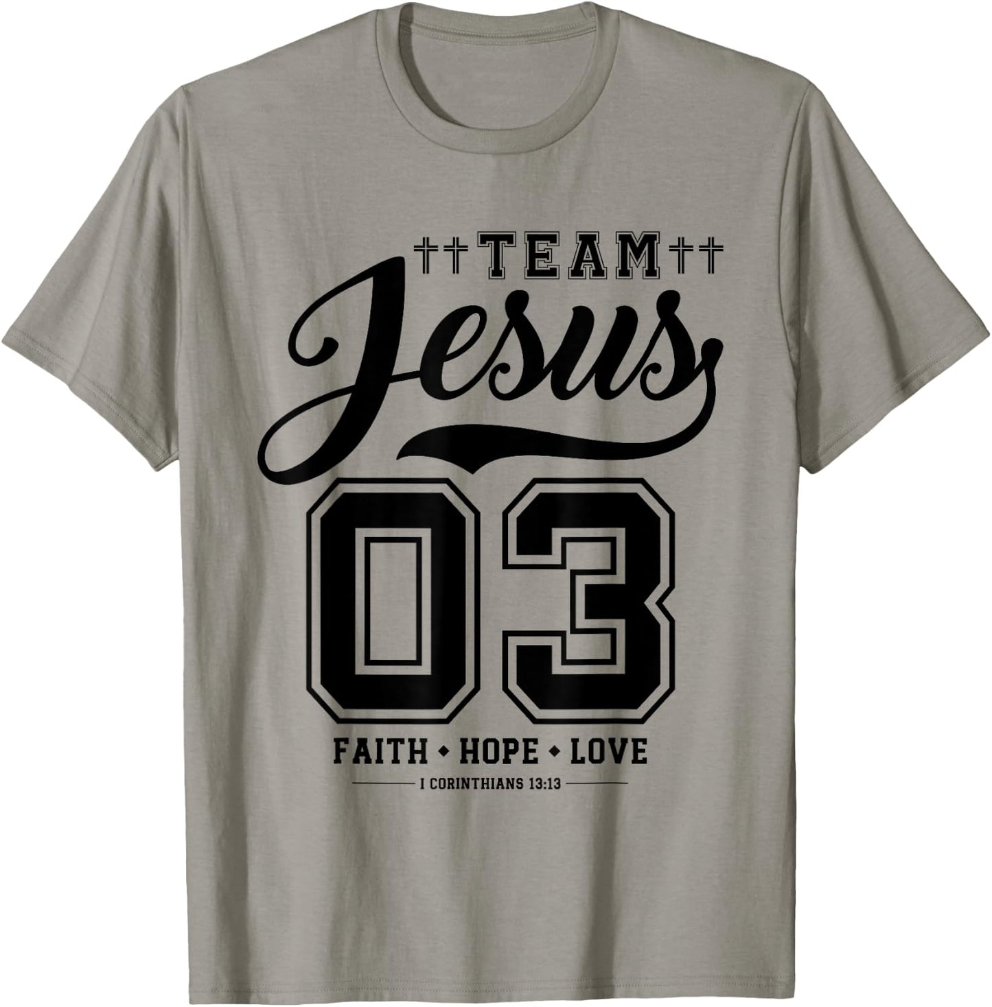 Christian - Team Jesus 03 Faith Hope Love T-Shirt - T-Shirt | Sand