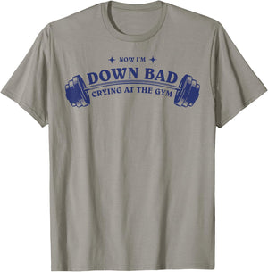 Down Bad Crying At The Gym T-Shirt - T-Shirt | Sand