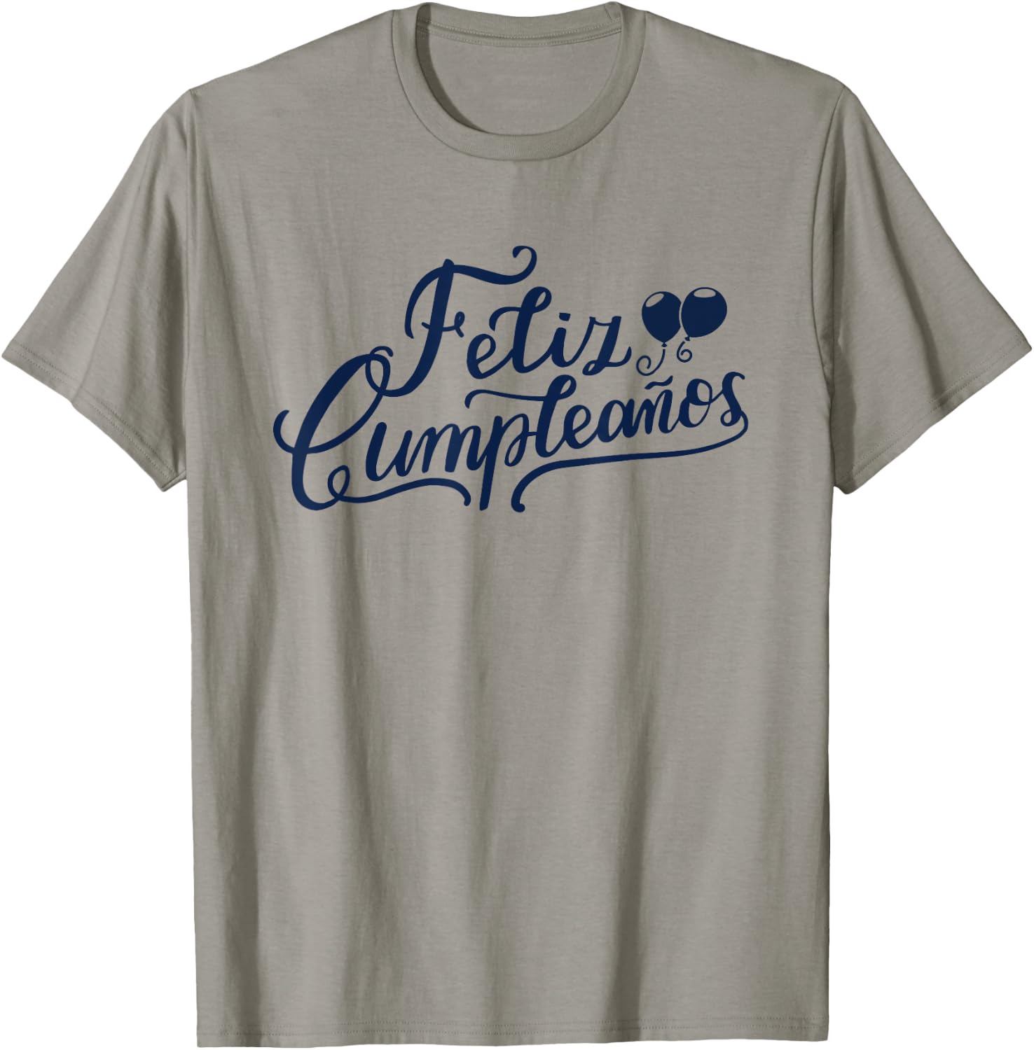 Feliz Cumpleaños Funny Happy Birthday Spanish Words T-Shirt - T-Shirt | Sand