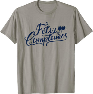 Feliz Cumpleaños Funny Happy Birthday Spanish Words T-Shirt - T-Shirt | Sand