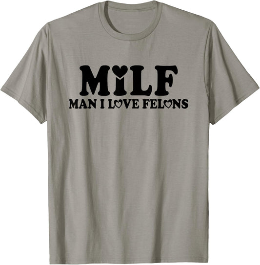MILF Man I Love Felons Funny Trump Pink 2024 For President T-Shirt - T-Shirt | Sand