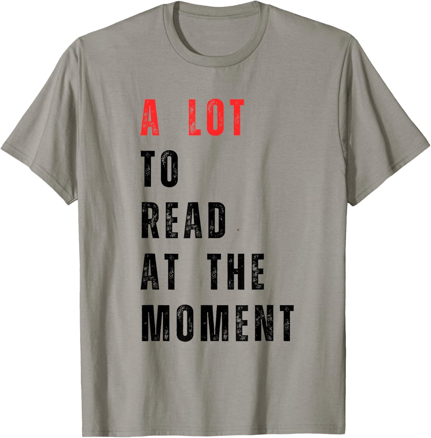 A Lot to Read at The Moment Women's Men's Kid's T-Shirt - T-Shirt | Sand
