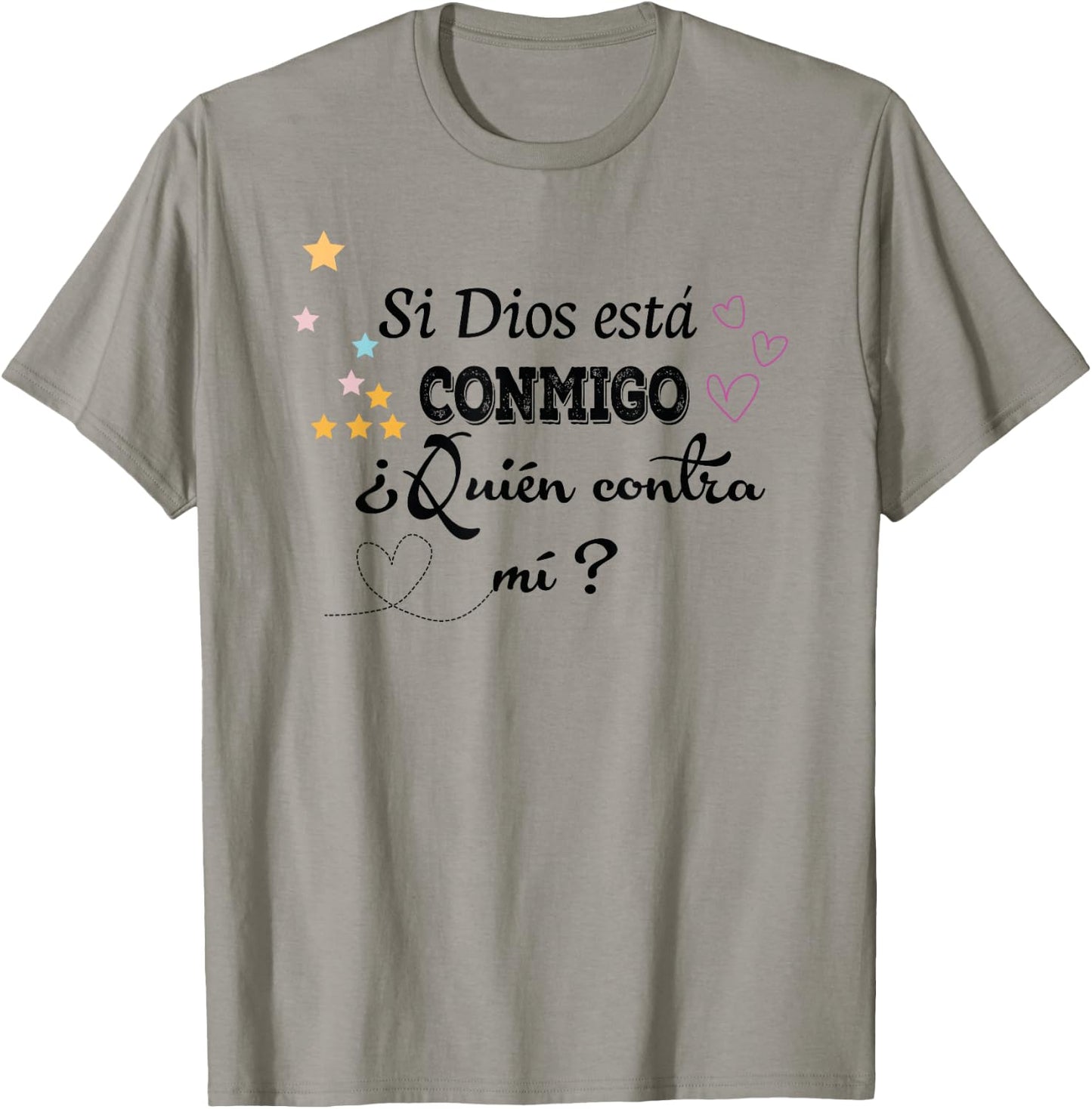 Si Dios está conmigo, ¿quién contra mí? T-Shirt - T-Shirt | Sand