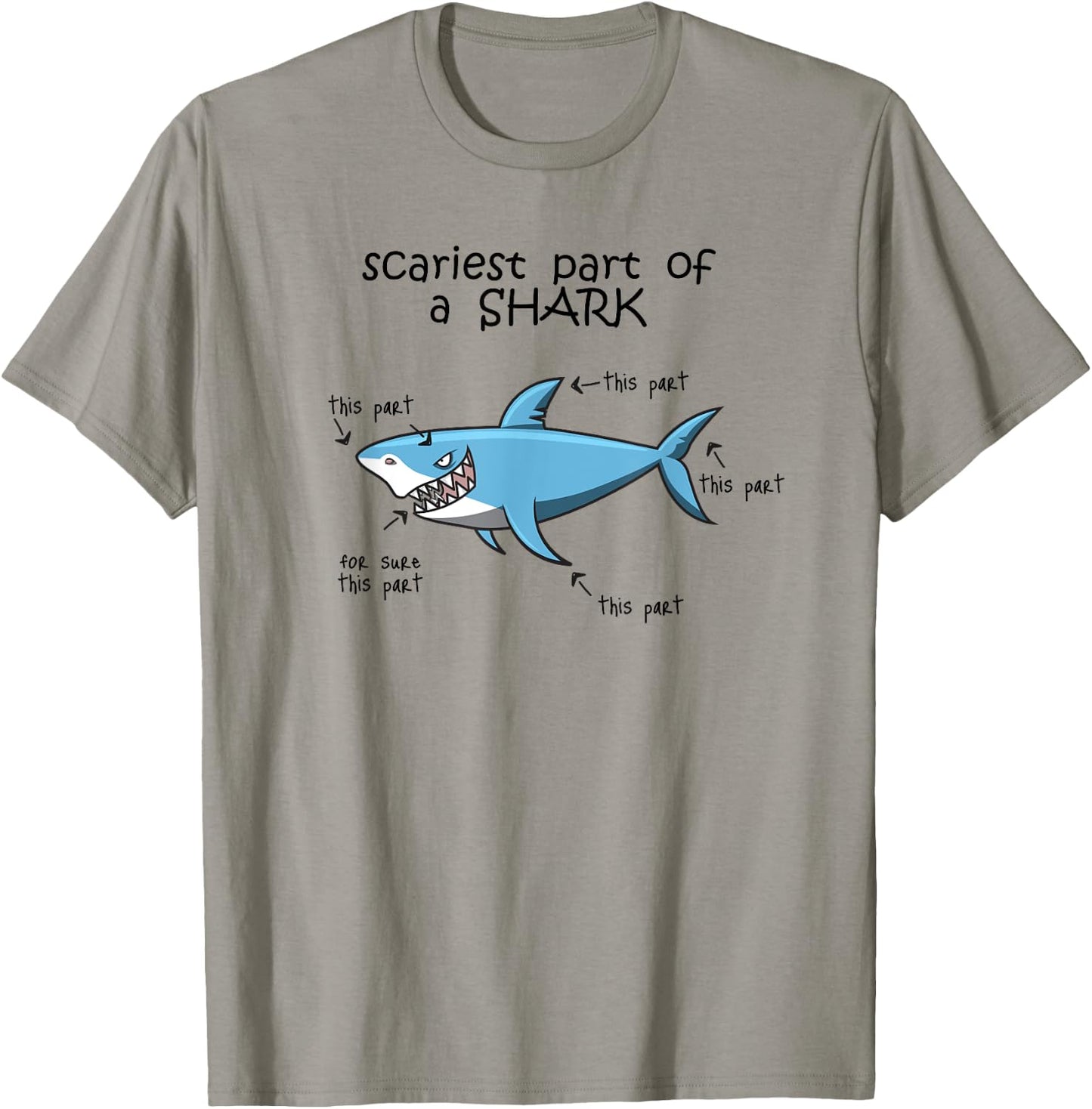 Funny Scariest Part Of A Shark T-Shirt - T-Shirt | Sand