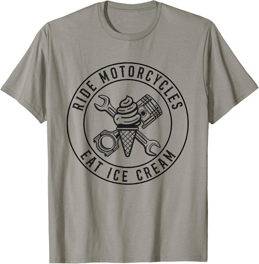 Ride Motorcycles Eat Ice Cream Funny Riding Biker Men Women T-Shirt - T-Shirt | Sand