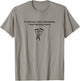 I Was Fighting a Bear - Injury Recovery, Broken Leg Ankle T-Shirt - T-Shirt | Sand