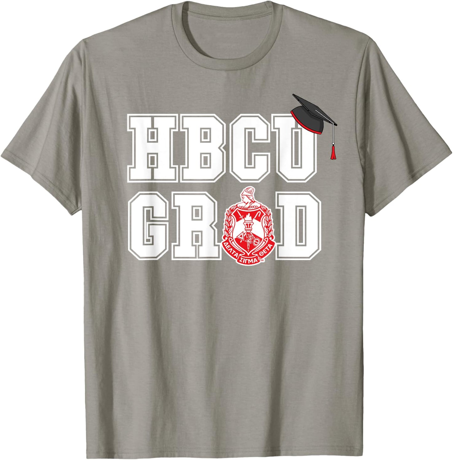 Delta Sigma Theta Sorority Paraphernalia, HBCU Graduation T-Shirt - T-Shirt | Sand
