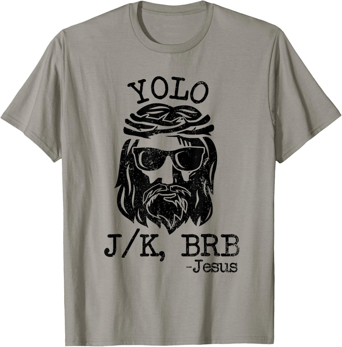 Cool Jesus Easter YOLO JK BRB Day Christian joke Men Women T-Shirt - T-Shirt | Sand
