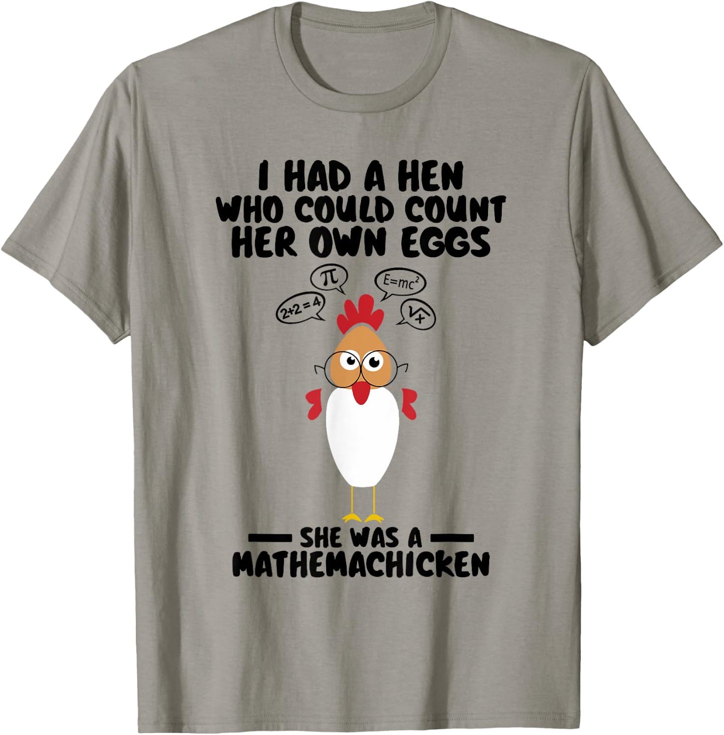 Mathemachicken I Had A Hen Who Could Count Her Own Eggs Cute T-Shirt - T-Shirt | Sand