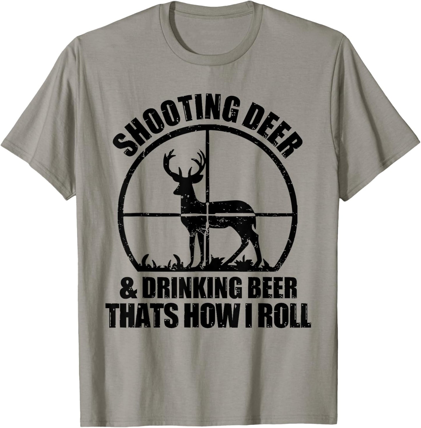 Funny Hunting Shooting Deer And Drinking Beer Lover T-Shirt - T-Shirt | Sand