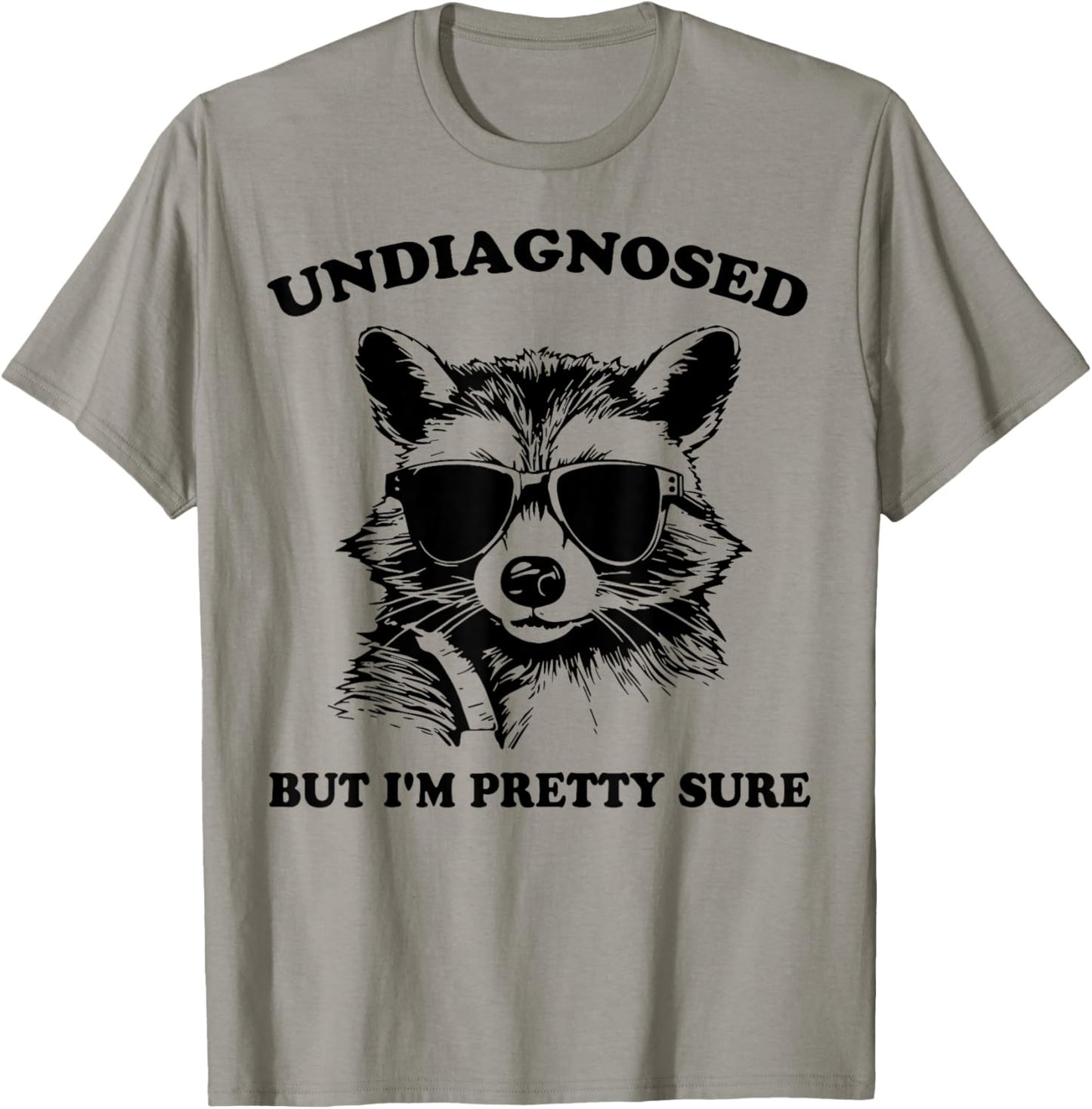 Undiagnosed But I'm Pretty Sure Funny Vintage Raccoon T-Shirt - T-Shirt | Sand