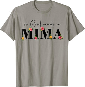 So God Made A Mima Flower Grandma Happy Mothers Day T-Shirt - T-Shirt | Sand