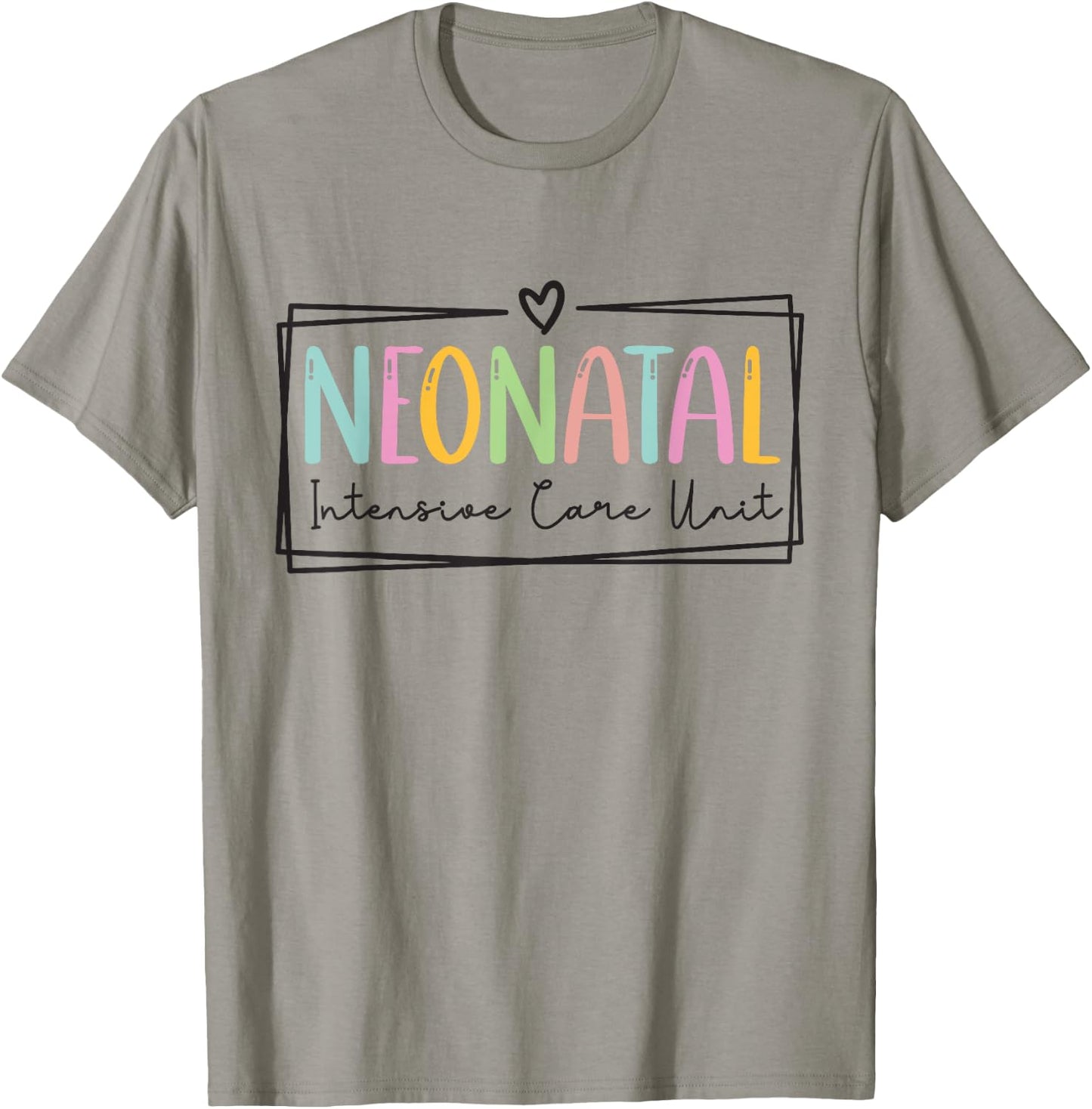 Neonatal Intensive Care Unit NICU Nurse Appreciation T-Shirt - T-Shirt | Sand