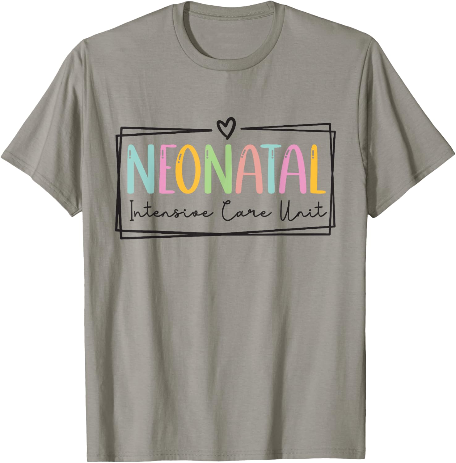 Neonatal Intensive Care Unit NICU Nurse Appreciation T-Shirt - T-Shirt | Sand