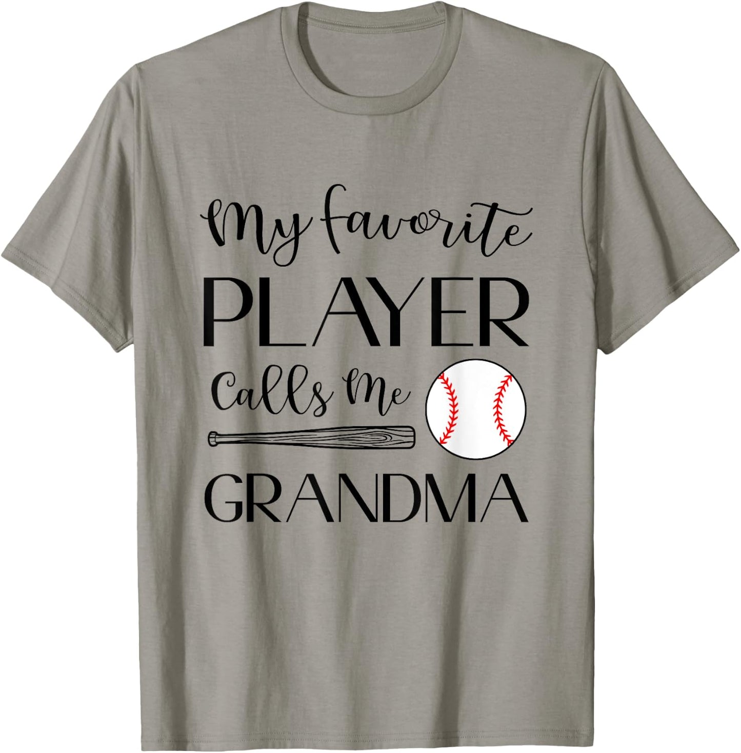 Baseball My Favorite Player Calls Me Grandma T-Shirt - T-Shirt | Sand