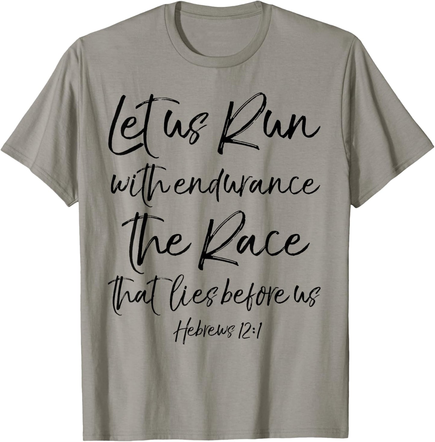 Let Us Run With Endurance The Race That Lies Before Us T-Shirt - T-Shirt | Sand