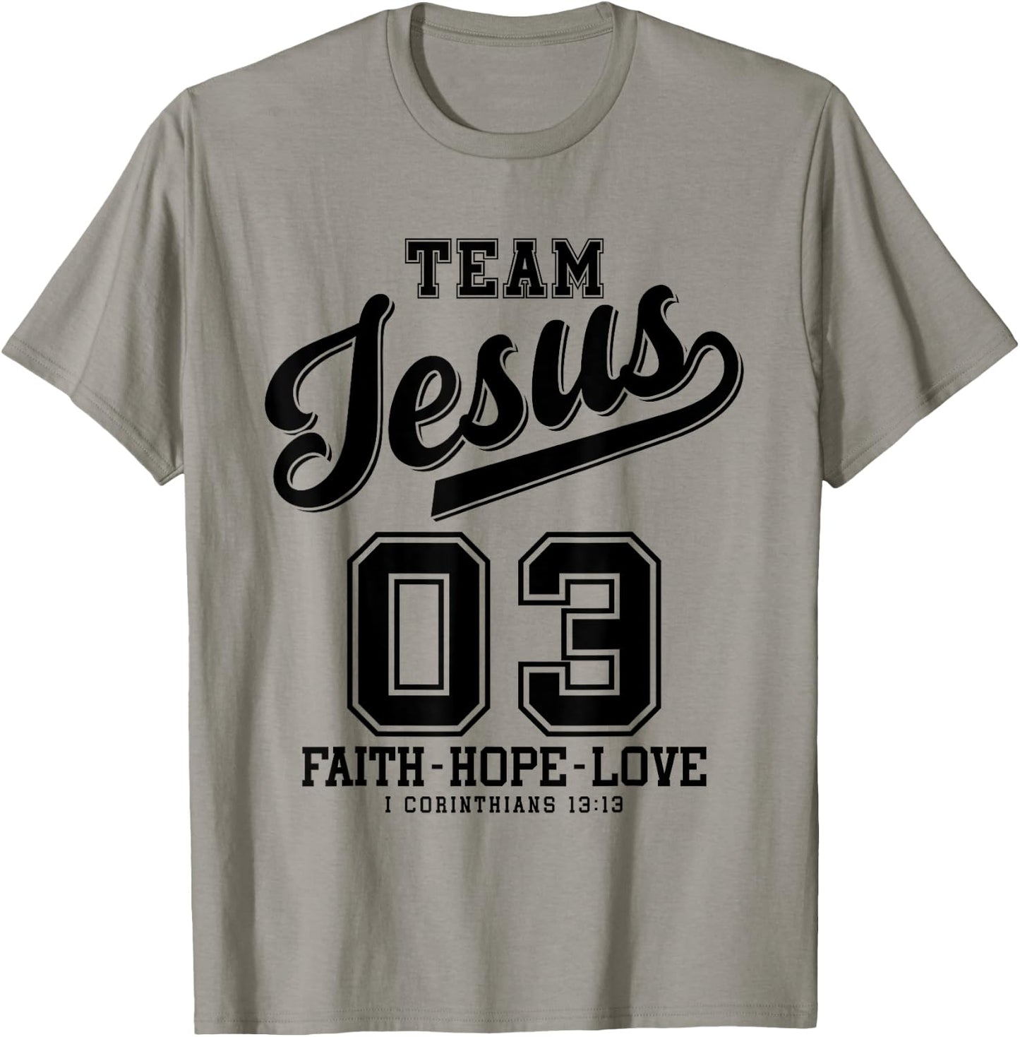 Christian - Team Jesus 03 Faith Hope Love T-Shirt - T-Shirt | Sand