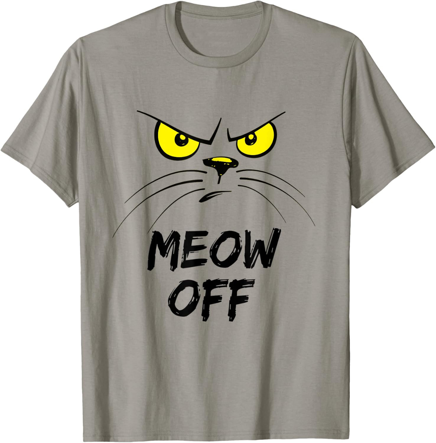 Angry Cat Commands Meow Off T-Shirt - T-Shirt | Sand