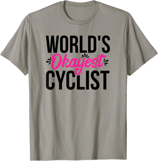 World's Okayest Cyclist ACY092c T-Shirt - T-Shirt | Sand
