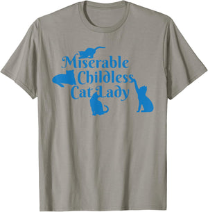 Miserable Childless Cat Lady T-Shirt - T-Shirt | Sand
