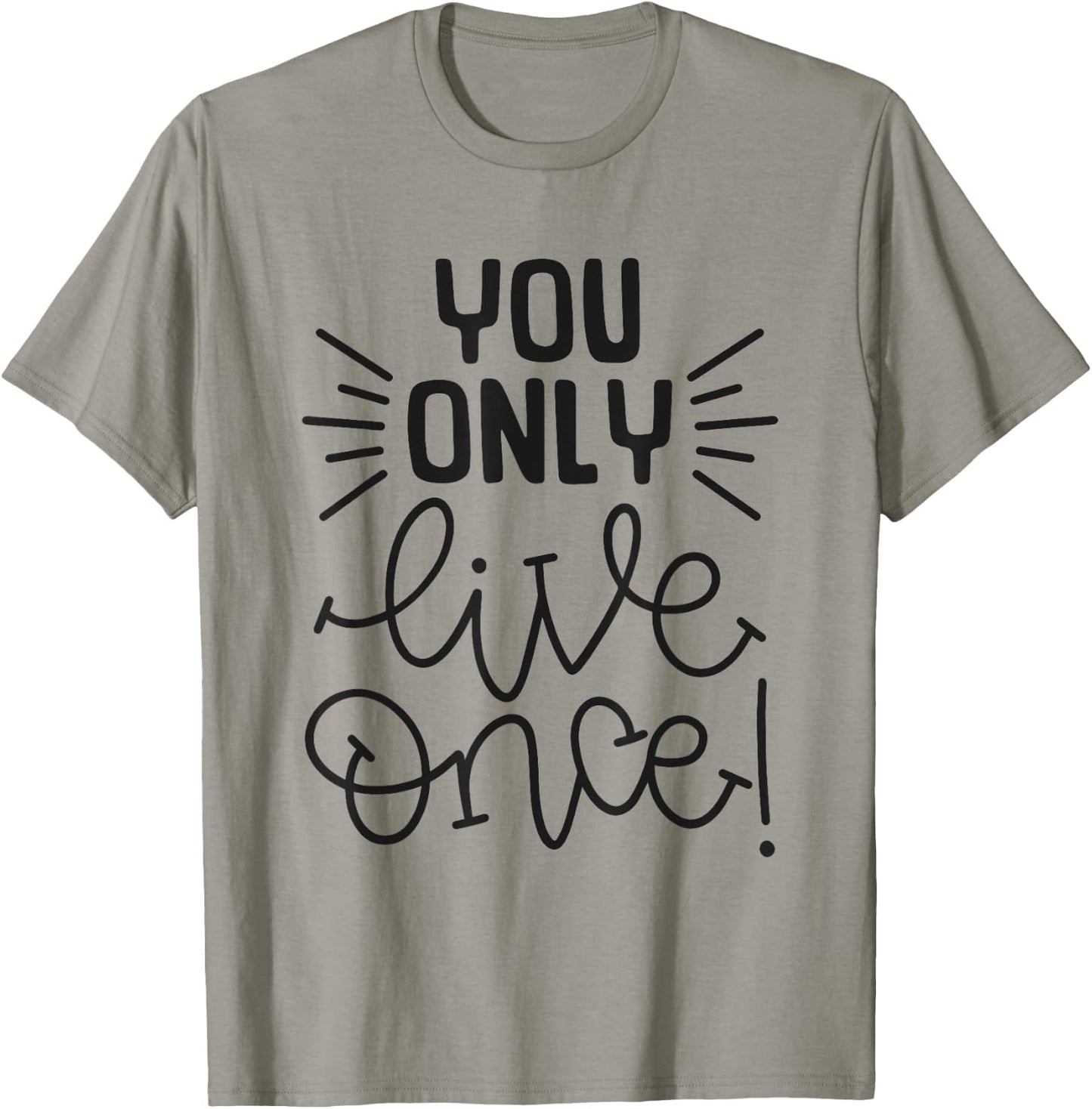 You Only Live Once Inspirational Motivational Adventure T-Shirt - T-Shirt | Sand