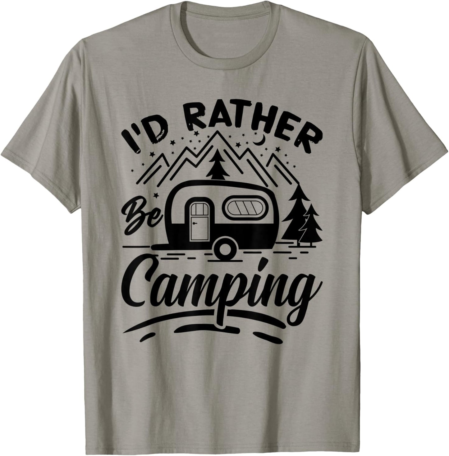 I'd Rather Be Camping Funny Camping Campers T-Shirt - T-Shirt | Sand