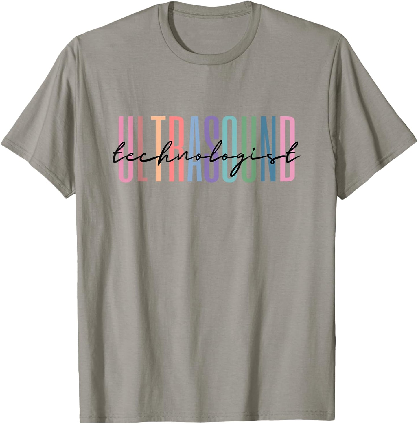 Ultrasound Technologist Radiologic Tech T-Shirt - T-Shirt | Sand
