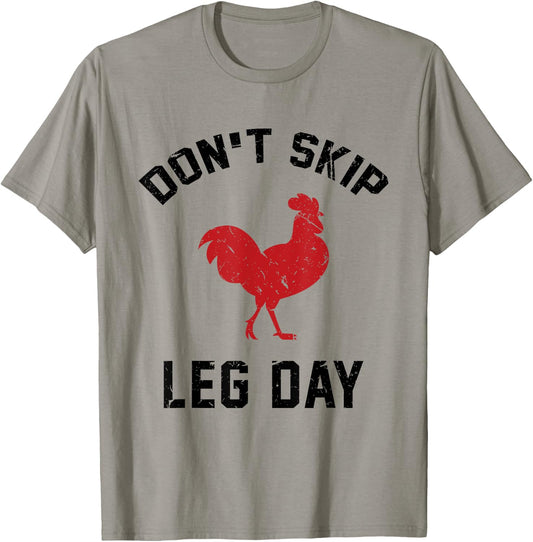 Funny Fitness & Bodybuilding Satire Shirt Don't Skip Leg Day T-Shirt - T-Shirt | Sand
