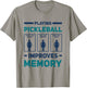 Playing Pickleball Improves Memory Dink Player Pickleball T-Shirt - T-Shirt | Sand