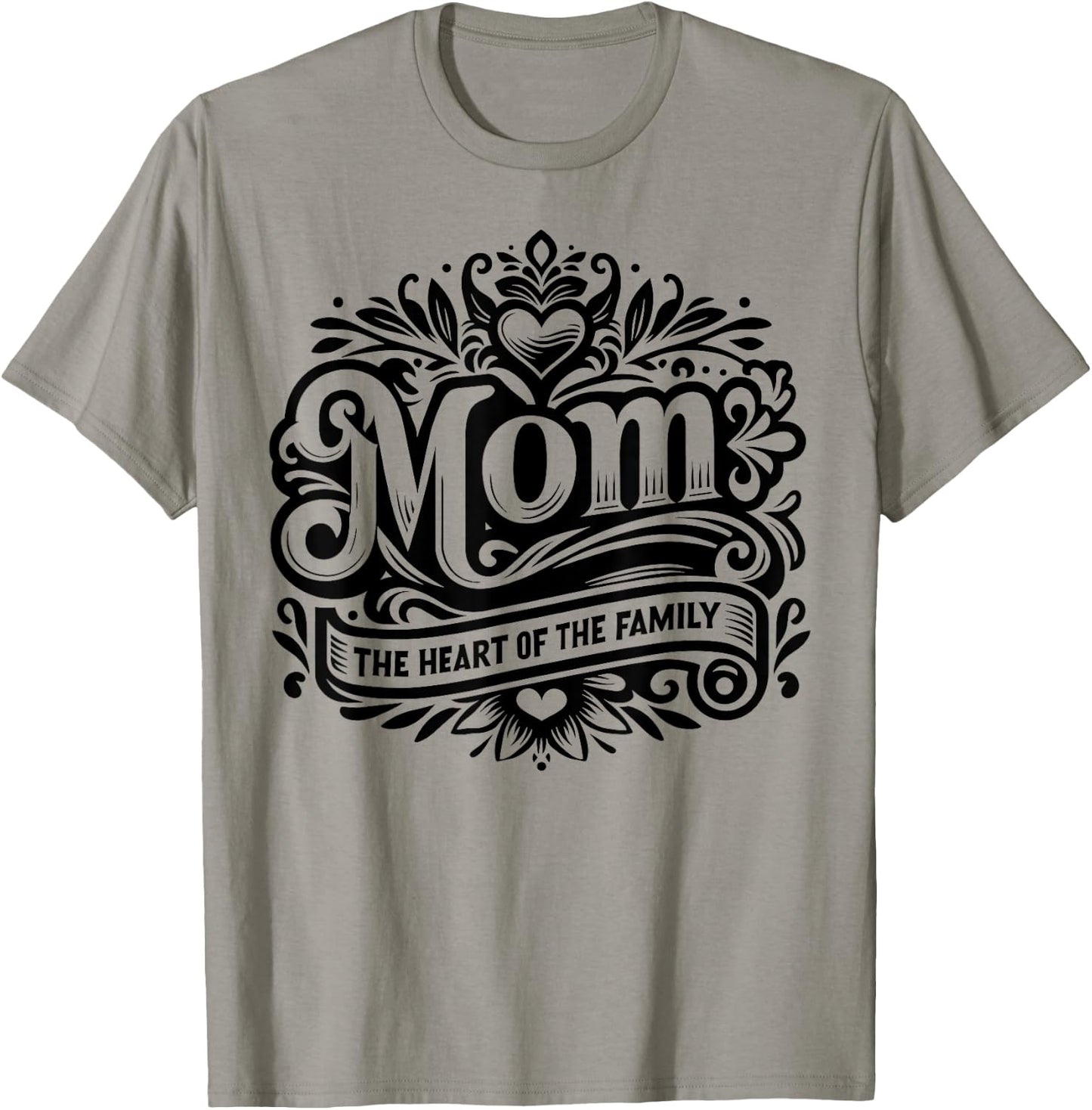 Mom the Heart of the Family Funny Mother's Day Mom T-Shirt - T-Shirt | Sand