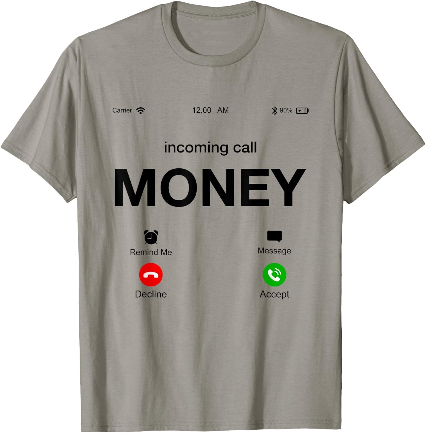 Incoming Call Money Is Calling Illustration Graphic Designs T-Shirt - T-Shirt | Sand