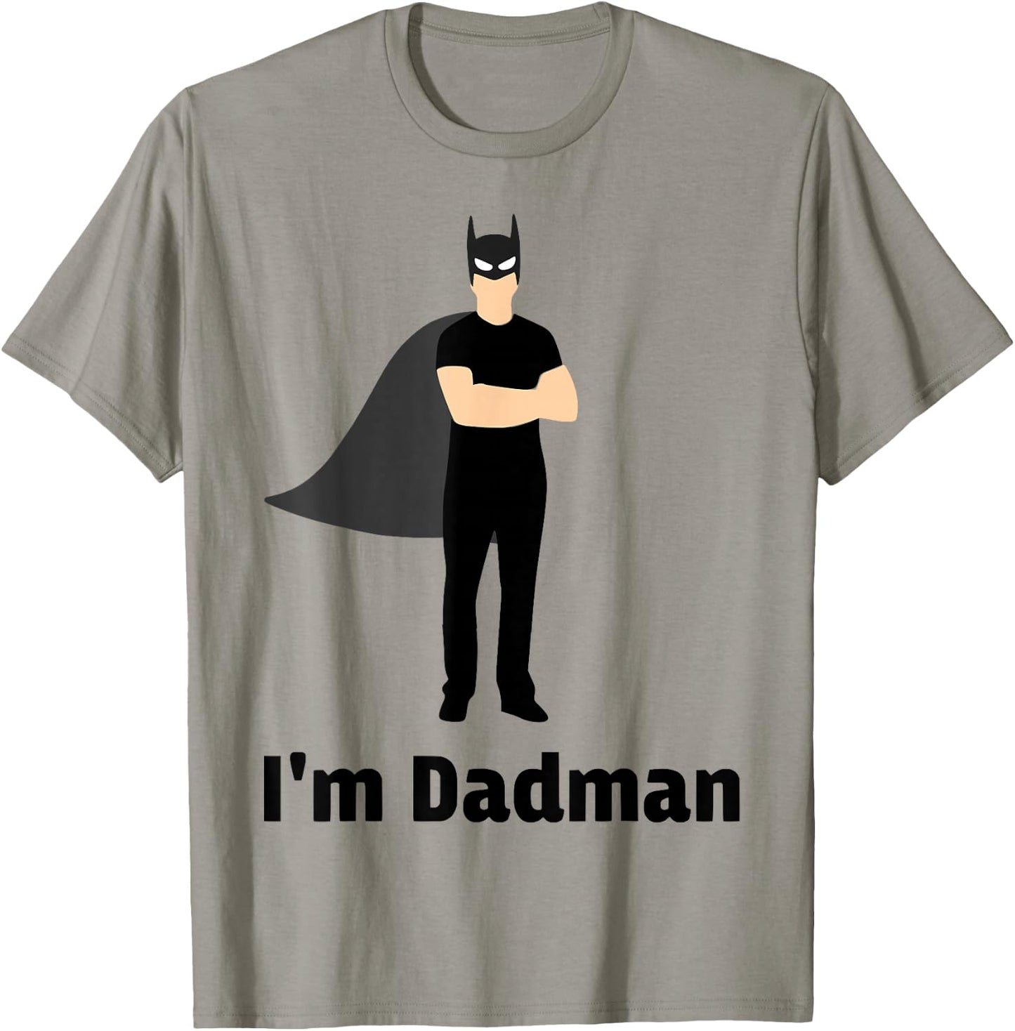 I'm Dadman Superhero Dad - Funny Father's Day T-Shirt - T-Shirt | Sand
