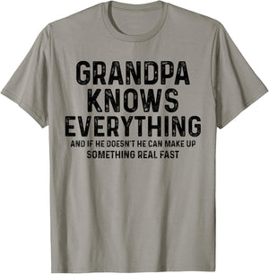 Grandpa knows everything and if he doesn't he can make up T-Shirt - T-Shirt | Sand