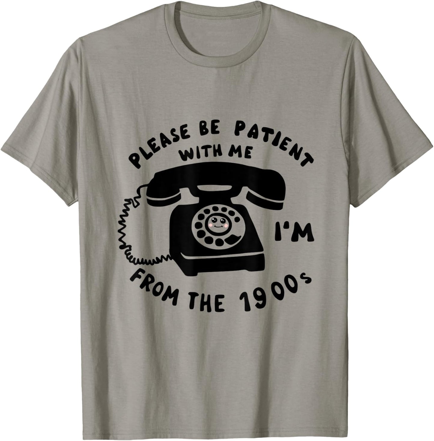 Funny Slogan Rotary Phone Saying 1900s T-Shirt - T-Shirt | Sand