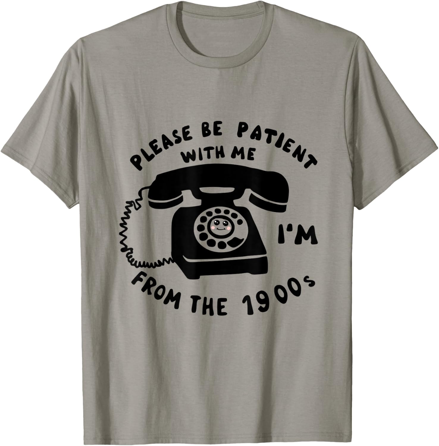 Funny Slogan Rotary Phone Saying 1900s T-Shirt - T-Shirt | Sand