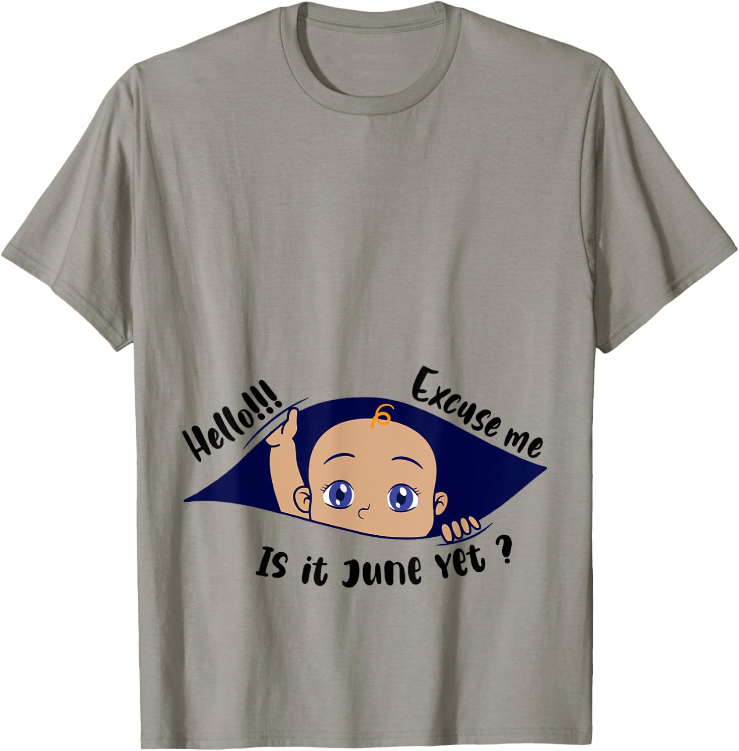 Excuse Me Is It June Yet Pregnancy Boy Announcement T-Shirt - T-Shirt | Sand